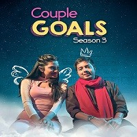 Couple Goals (2022) Hindi Season 3 Complete Watch Online HD Print Free Download