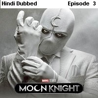 Moon Knight (2022 EP 3) Hindi Dubbed Season 1 Watch Online
