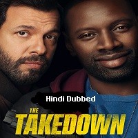 The Takedown (2022) Hindi Dubbed Full Movie Watch Online HD Print Free Download