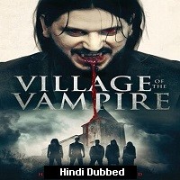 Village of the Vampire (2020) Hindi Dubbed Full Movie Watch Online