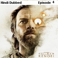 Obi Wan Kenobi (2022 EP 4) Hindi Dubbed Season 1 Watch Online HD Print Free Download