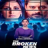 The Broken News (2022) Hindi Season 1 Complete Watch Online HD Print Free Download