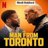 The Man From Toronto (2022) Hindi Dubbed Full Movie Watch Online HD Print Free Download