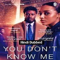 You Don’t Know Me (2022) Hindi Dubbed Season 1 Complete Watch Online HD Print Free Download