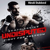 Boyka: Undisputed (2016) Hindi Dubbed Full Movie Watch Online HD Print Free Download