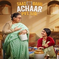 Saas Bahu Achaar Pvt. Ltd. (2022) Hindi Season 1 Complete Watch Online