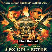 The Tax Collector (2020) Hindi Dubbed Full Movie Watch Online