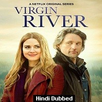 Virgin River (2022) Hindi Dubbed Season 3 Complete Watch Online
