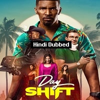 Day Shift (2022) Hindi Dubbed Full Movie Watch Online HD Print Free Download