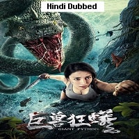 Giant Python (2021) Hindi Dubbed Full Movie Watch Online HD Print Free Download