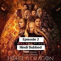 House of the Dragon (2022 EP 2) Unofficial Hindi Dubbed Season 1 Watch Online