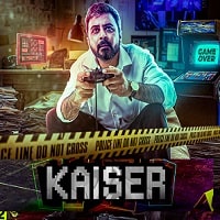 Kaiser (2022) Hindi Season 1 Complete Watch Online HD Print Free Download