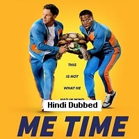 Me Time (2022) Hindi Dubbed Full Movie Watch Online