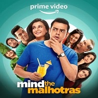 Mind The Malhotras (2022) Hindi Season 2 Complete Watch Online