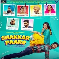 Shakkar Paare (2022) Punjabi Full Movie Watch Online HD Print Free Download