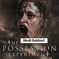 The Possession Experiment (2016) Hindi Dubbed Full Movie Watch Online