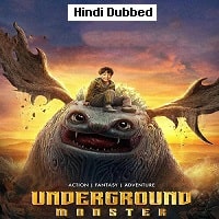 Underground Monster (2022) Hindi Dubbed Full Movie Watch Online