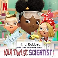 Ada Twist, Scientist (2022) Hindi Dubbed Season 3 Complete Watch Online HD Print Free Download