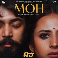 Moh (2022) Punjabi Full Movie Watch Online HD Print Free Download