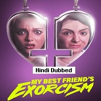My Best Friends Exorcism (2022) Hindi Dubbed Full Movie Watch Online HD Print Free Download