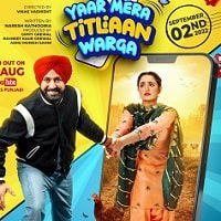 Yaar Mera Titliaan Warga (2022) Punjabi Full Movie Watch Online HD Print Free Download