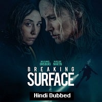 Breaking Surface (2020) Hindi Dubbed Full Movie Watch Online