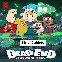 Dead End: Paranormal Park (2022) Hindi Dubbed Season 2 Complete Watch Online HD Print Free Download