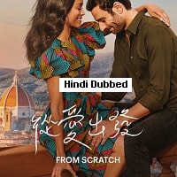 From Scratch (2022) HIndi Dubbed Season 1 Complete Watch Online