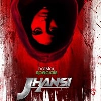 Jhansi (2022) Hindi Season 1 Complete Watch Online HD Print Free Download