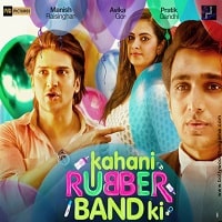 Kahani Rubberband Ki (2022) Hindi Full Movie Watch Online