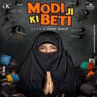 Modi Ji Ki Beti (2022) Hindi Full Movie Watch Online HD Print Free Download