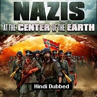 Nazis at the Center of the Earth (2012) Hindi Dubbed Full Movie Watch Online