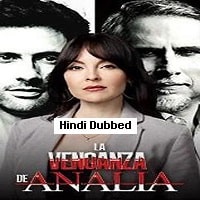 Ana’s Revenge (2020) Hindi Dubbed Season 1 Complete Watch Online HD Print Free Download