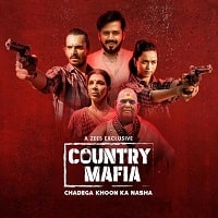 Country Mafia (2022) Hindi Season 1 Complete Watch Online HD Print Free Download