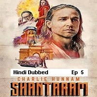 Shantaram (2022 EP 5) Hindi Dubbed Season 1 Watch Online HD Print Free Download