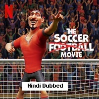 The Soccer Football Movie (2022) Hindi Dubbed Full Movie Watch Online HD Print Free Download