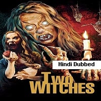 Two Witches (2022) Unofficial Hindi Dubbed Full Movie Watch Online HD Print Free Download