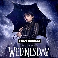 Wednesday (2022) Hindi Dubbed Season 1 Complete Watch Online