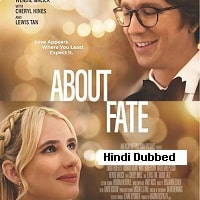 About Fate (2022) Hindi Dubbed Full Movie Watch Online HD Print Free Download