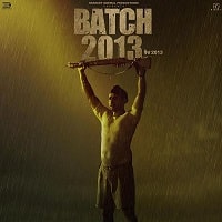 Batch 2013 (2022) Punjabi Full Movie Watch Online