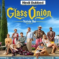 Glass Onion: A Knives Out Mystery (2022) Hindi Dubbed Full Movie Watch Online HD Print Free Download