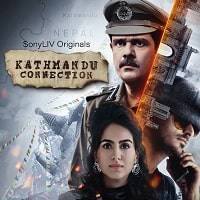 Kathmandu Connection (2022) Hindi Season 2 Complete Watch Online