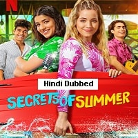 Secrets of Summer (2022) Hindi Dubbed Season 2 Complete Watch Online