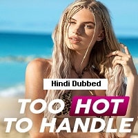 Too Hot to Handle (2022) Hindi Dubbed Season 4 Complete Watch Online