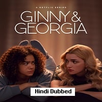 Ginny And Georgia (2023) Hindi Dubbed Season 2 Complete Watch Online