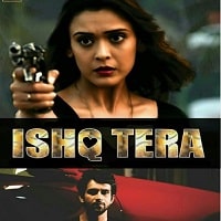 Ishq Tera (2022) Hindi Full Movie Watch Online HD Print Free Download