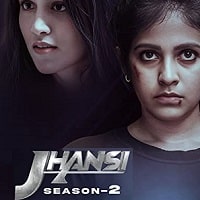 Jhansi (2023) Hindi Season 2 Complete Watch Online