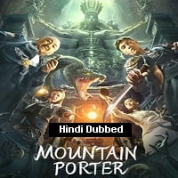 Mountain Porter (2022) Unofficial Hindi Dubbed Full Movie Watch Online