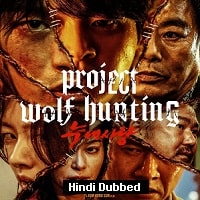 Project Wolf Hunting (2022) Hindi Dubbed Full Movie Watch Online HD Print Free Download