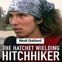 The Hatchet Wielding Hitchhiker (2023) Hindi Dubbed Full Movie Watch Online HD Print Free Download